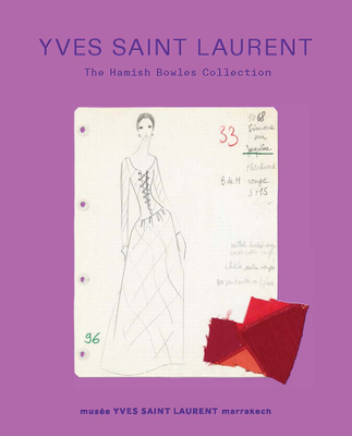 Yves Saint Laurent: The Hamish Bowles Collection 0847874524 Book Cover