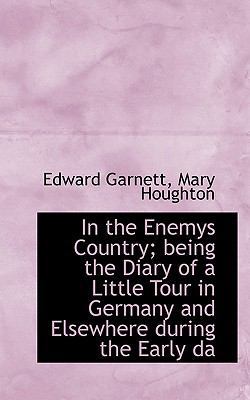 In the Enemys Country; Being the Diary of a Lit... 1116295229 Book Cover