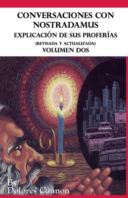 Conversaciones con Nostradamus, Volumen Dos: Ex... [Spanish] 1950608549 Book Cover