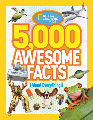 5,000 Awesome Facts (about Everything!) 1426310501 Book Cover