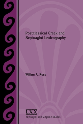 Postclassical Greek and Septuagint Lexicography 1628374209 Book Cover