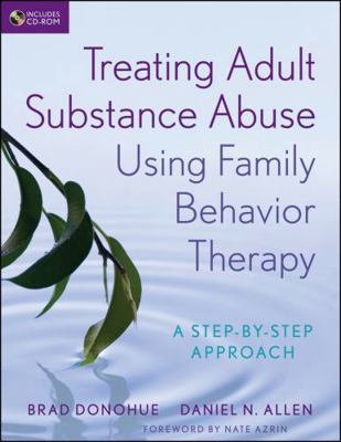 Treating Adult Substance Abuse Using Family Beh... 0470621931 Book Cover