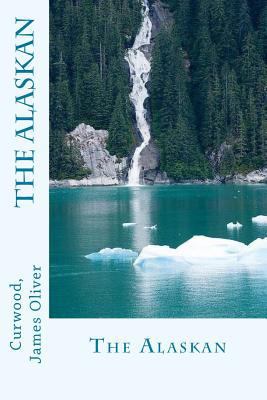 The Alaskan 1545506264 Book Cover