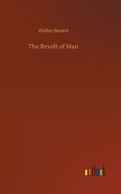 The Revolt of Man 3752398728 Book Cover