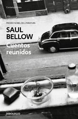 Cuentos Reunidos. Saul Bellow / Saul Bellow. Co... [Spanish] 6073166052 Book Cover