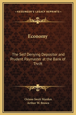 Economy: The Self Denying Depositor and Prudent... 1169226426 Book Cover