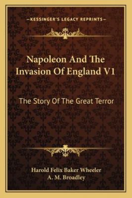 Napoleon And The Invasion Of England V1: The St... 116310728X Book Cover