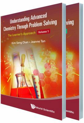 Understanding Advanced Chemistry Through Proble... 9814578908 Book Cover