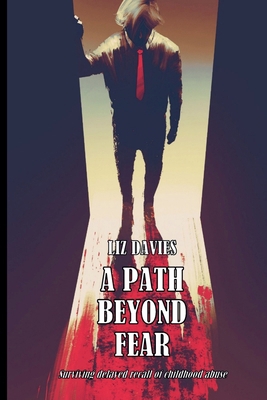 A Path Beyond Fear 1835308953 Book Cover