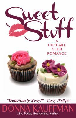 Sweet Stuff (A Cupcake Club Romance, 2) [Large Print] 1410446123 Book Cover