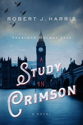 A Study in Crimson: Sherlock Holmes 1942 1639362126 Book Cover