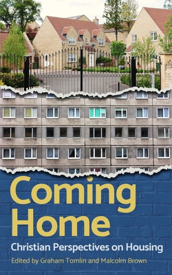 Coming Home: Christian Perspectives on Housing 1781401888 Book Cover