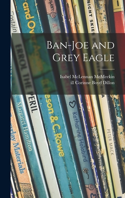 Ban-Joe and Grey Eagle 1014392519 Book Cover
