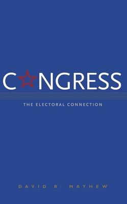 Congress: The Electoral Connection 0300105878 Book Cover