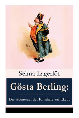 Gösta Berling: Die Abenteuer der Kavaliere auf ... [German] 8027317800 Book Cover