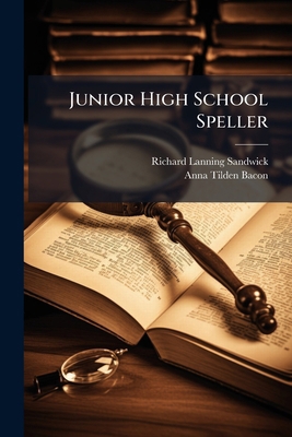 Junior High School Speller 1023765721 Book Cover