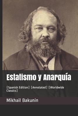 Estatismo y Anarqu?a: (Spanish Edition) (Annota... [Spanish] 1796666874 Book Cover