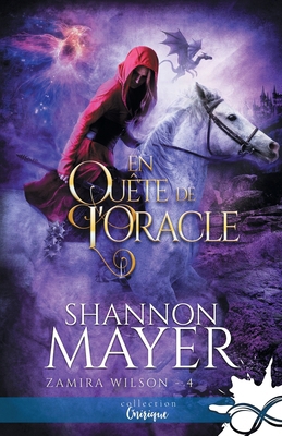 En quête de l'Oracle: Zamira Wilson, T4 [French] B0CVRD5KSS Book Cover