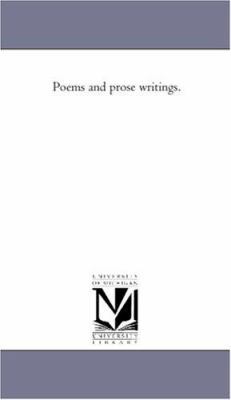 Poems and Prose Writings. Vol. 1 142555038X Book Cover