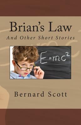 Brian's Law: And Other Stories 0980117445 Book Cover