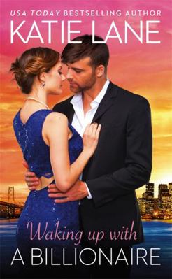 Waking Up with a Billionaire 1455533203 Book Cover