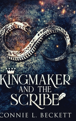 Kingmaker And The Scribe 1715994264 Book Cover