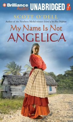 My Name Is Not Angelica 1455857432 Book Cover