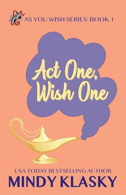 Act One, Wish One 1611388295 Book Cover