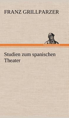 Studien Zum Spanischen Theater [German] 3847250213 Book Cover