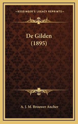 De Gilden (1895) [Dutch] 1167876938 Book Cover