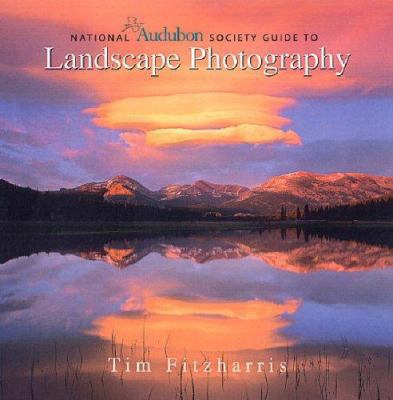 National Audubon Society Guide to Landscape Pho... 155407195X Book Cover