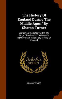 The History Of England During The Middle Ages /... 1345964102 Book Cover