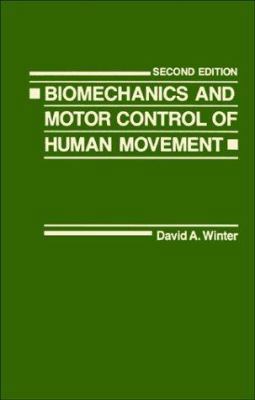 Biomechanics and Motor Control of Human Movement 0471509086 Book Cover