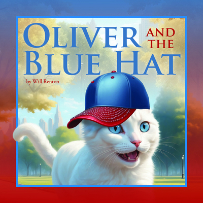 Oliver and the Blue Hat B0G7P39GD2 Book Cover