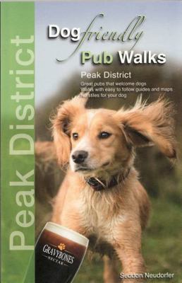 Dog Friendly Pub Walks Peak District 0993192386 Book Cover