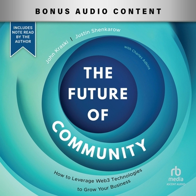 The Future of Community: How to Leverage Web3 T... B0CZ2H2HXB Book Cover