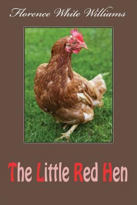 The Little Red Hen 1539708756 Book Cover