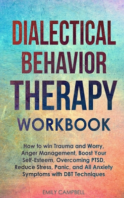 Dialectical Behavior Therapy Workbook: How to w... 1801131007 Book Cover
