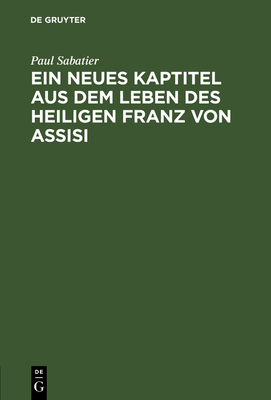 Ein neues Kaptitel aus dem Leben des Heiligen F... [German] 3111115410 Book Cover