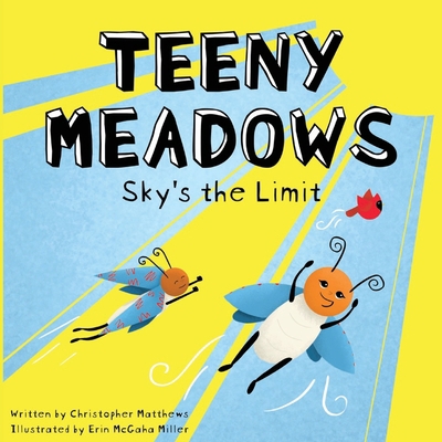 Teeny Meadows: Sky's the Limit B083XVFYGL Book Cover