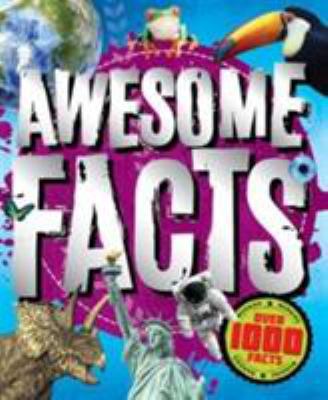 Crazy, Totally Awesome Facts! (Factopedia) 1784407879 Book Cover