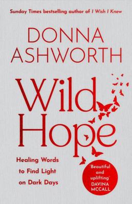 Wild Hope: Healing Words to Find Light on Dark ...            Book Cover