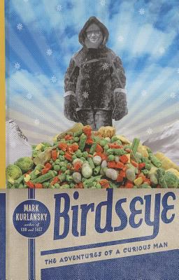 Birdseye: The Adventures of a Curious Man [Large Print] 1410450783 Book Cover