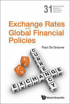 Exchange Rates and Global Financial Policies 9814513180 Book Cover