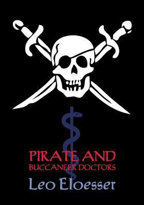 Pirate and Buccaneer Doctors (Reprint Booklet) 1616461861 Book Cover