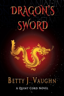 Dragon's Sword: A Quint Cord Novel 1590953800 Book Cover