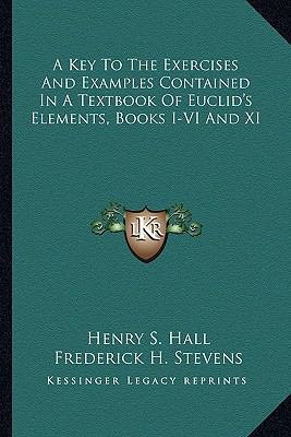 A Key To The Exercises And Examples Contained I... 1163266906 Book Cover