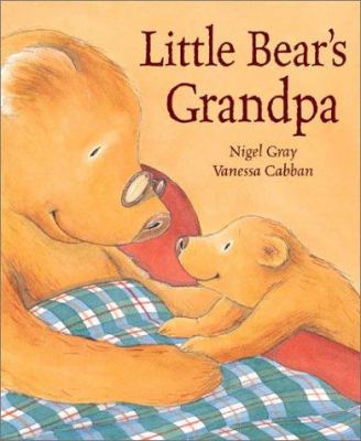 Little Bear's Grandpa 1589250087 Book Cover