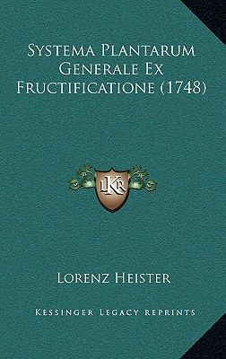 Systema Plantarum Generale Ex Fructificatione (... [Latin] 1168699959 Book Cover