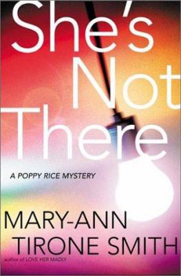 She's Not There: A Poppy Rice Novel 0805072233 Book Cover